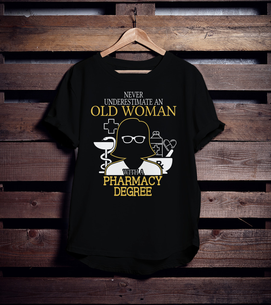 Never Underestimate An Old Woman With A Pharmacy Degree Silhouette Glasses Medical Icons T-Shirt