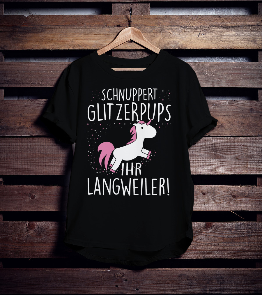 Schnuppert Glitzerpups Ihr Langweiler Einhorn Rosa Punkte Und Magische Sterne T-Shirt