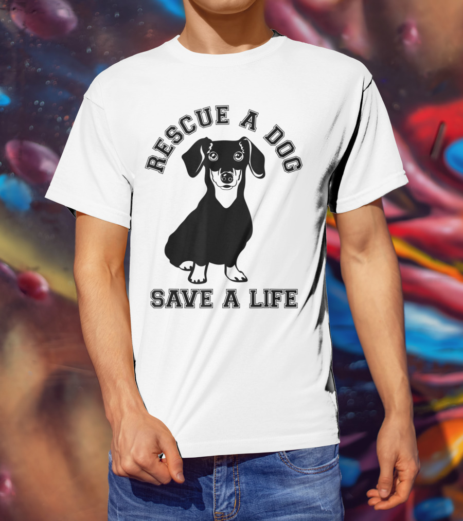 Rescue A Dog Save A Life Dachshund T-Shirt