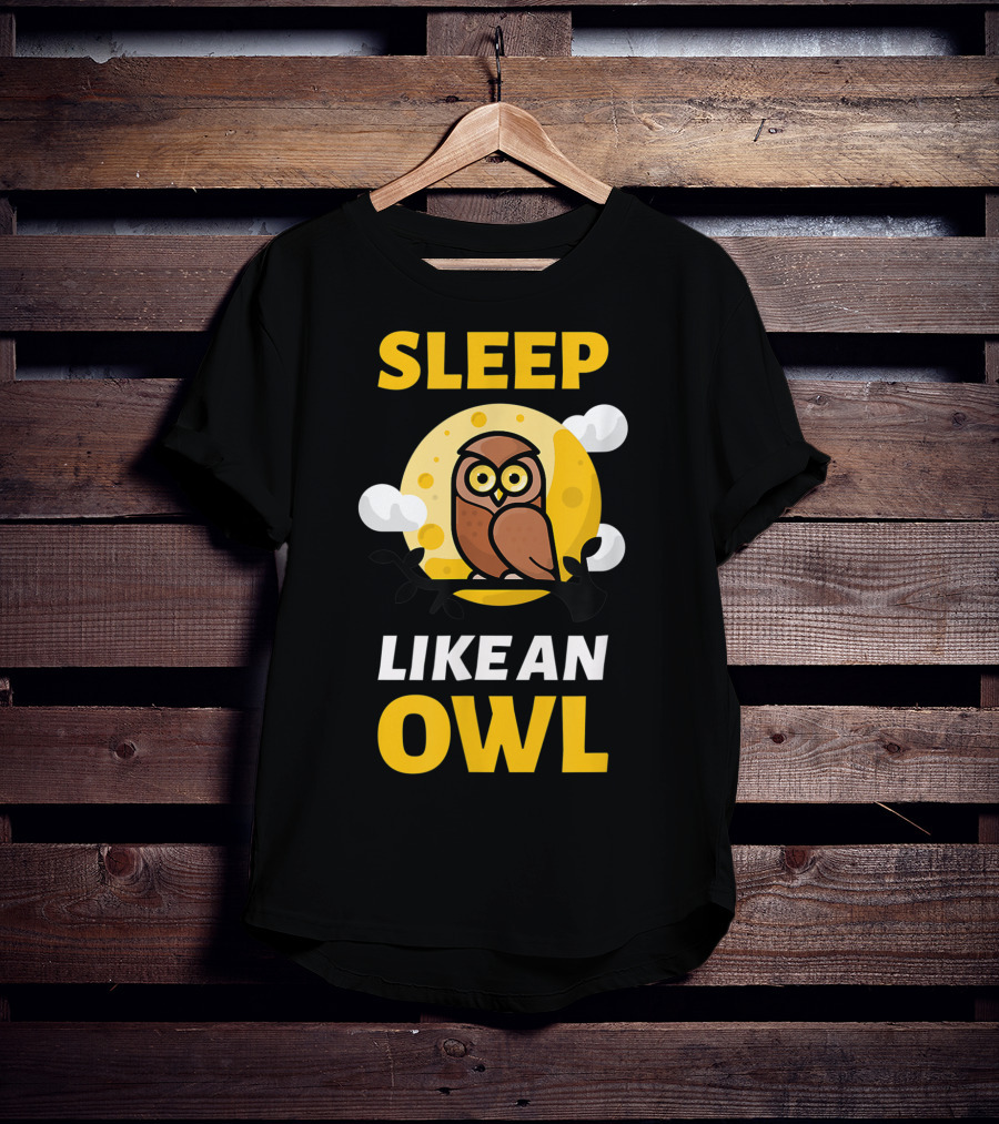 Hilarious Sleep Like An Owl No Sleep Insomnia Sleepless Party T-Shirt