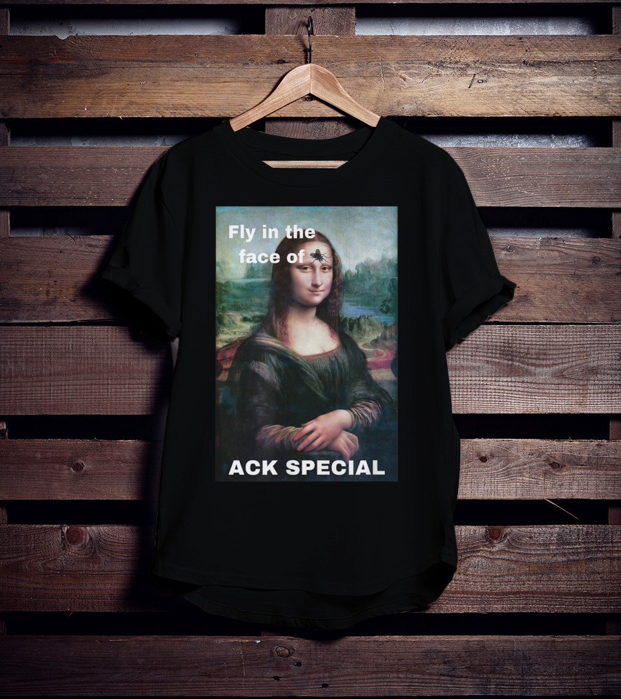 Ack Special Fly In The Face Of Adversity Mona Lisa T-Shirt
