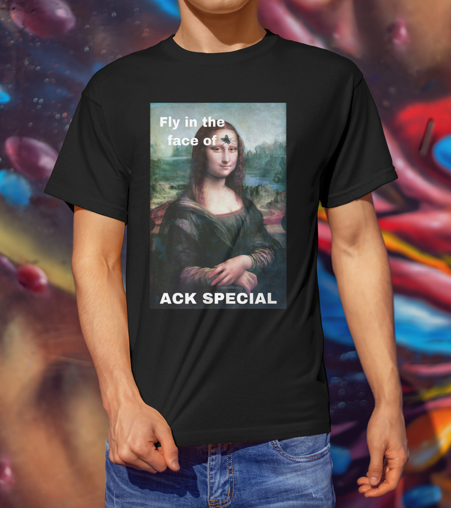 Ack Special Fly In The Face Of Adversity Mona Lisa T-Shirt