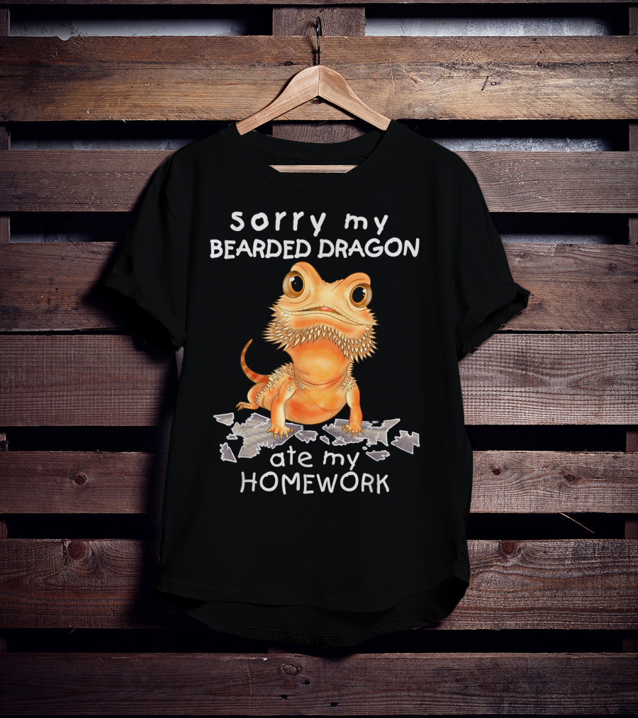 Sorry My Bearded Dragon Ate My Homework T-Shirt
