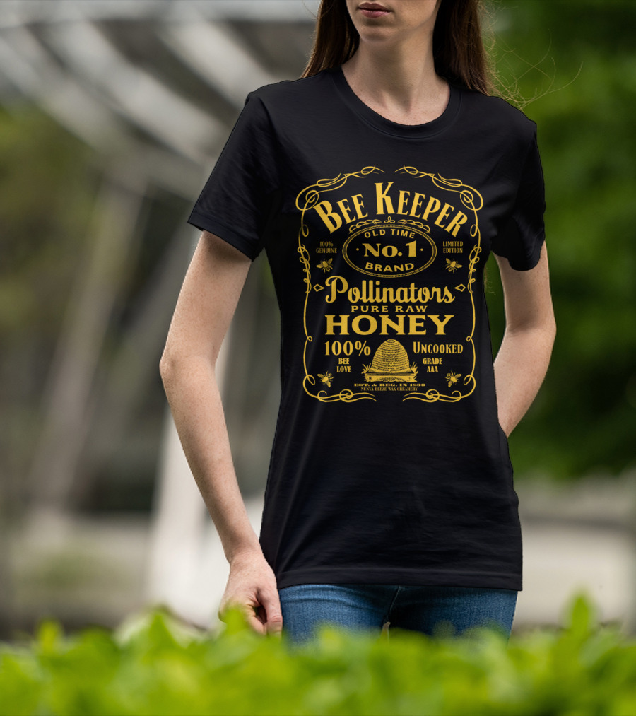 Bee Keeper Old Time No. 1 Brand Pollinators Pure Raw Honey 100% Genuine T-Shirt