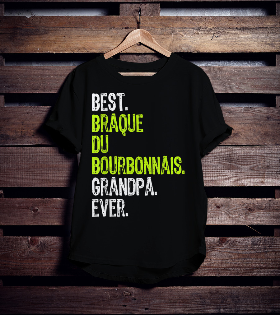 Best Braque Du Bourbonnais Grandpa Ever T-Shirt