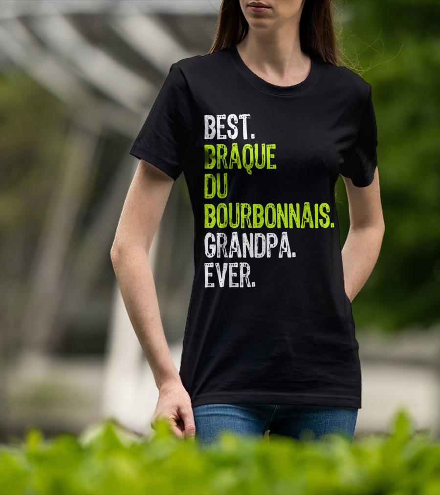 Best Braque Du Bourbonnais Grandpa Ever T-Shirt