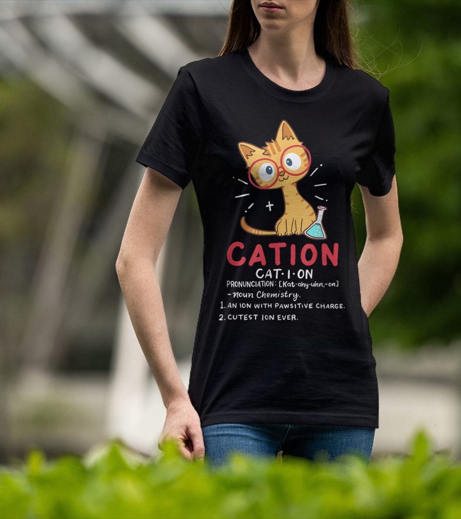 Cation Cat Ion Chemistry Pawsitive Charge Funny Cute Student T-Shirt