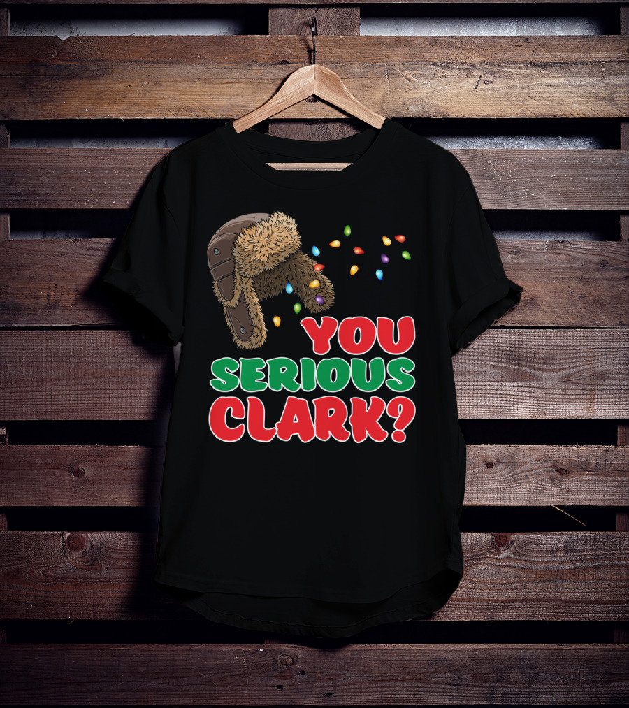 You Serious Clark Christmas Griswold Movie Fan Hat And Lights T-Shirt