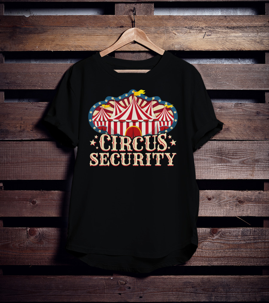Circus Security Party Circus Circus T-Shirt