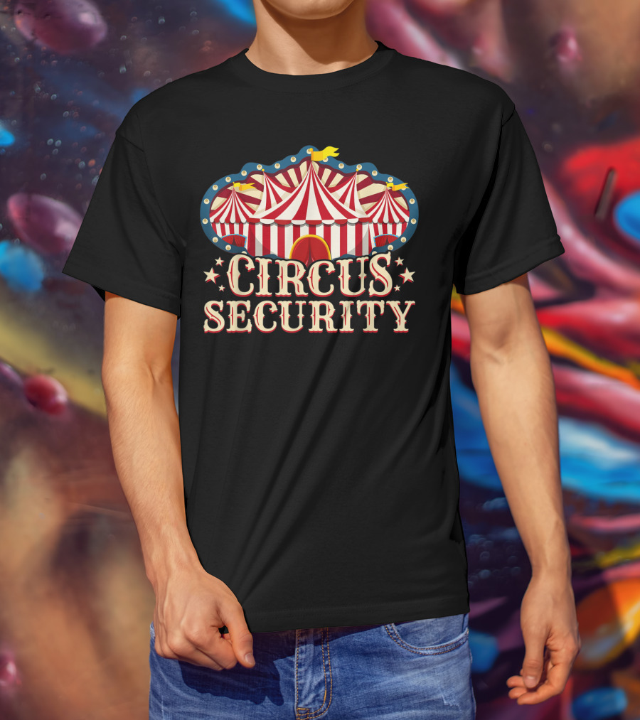 Circus Security Party Circus Circus T-Shirt