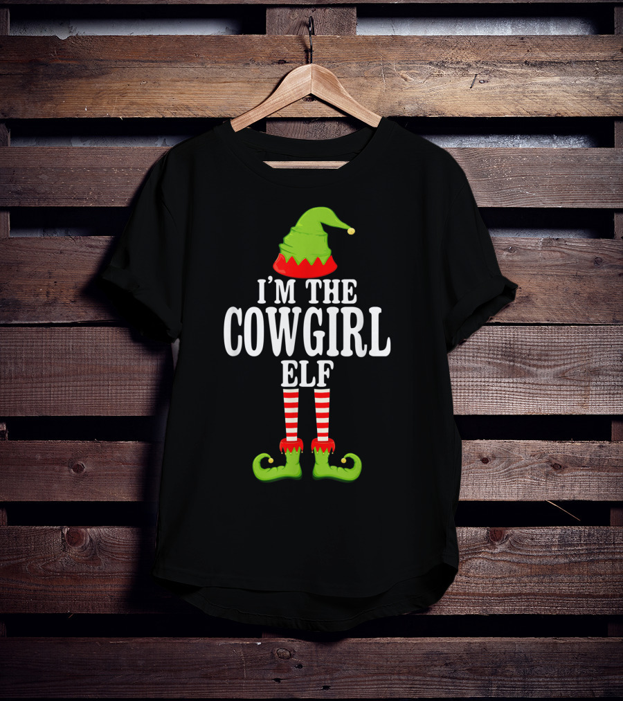 I'm The Cowgirl Elf Christmas Hat And Shoes T-Shirt