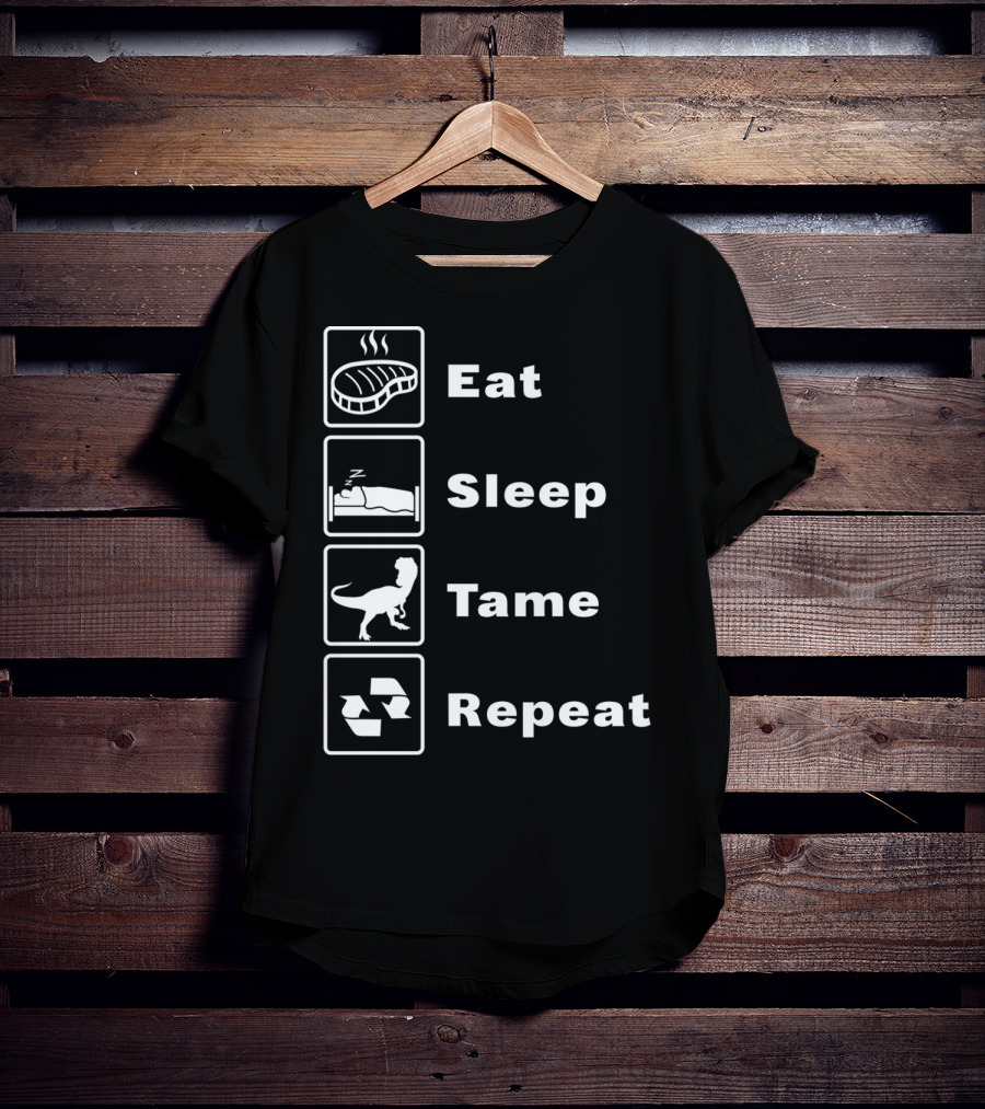 Eat Sleep Tame Repeat Online Dinosaur Taming Game T-Shirt
