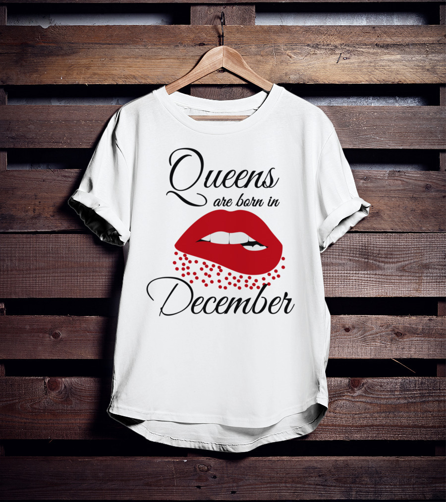 Queens Are Born In December Bold Red Lips T-Shirt