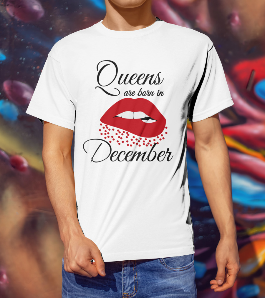 Queens Are Born In December Bold Red Lips T-Shirt