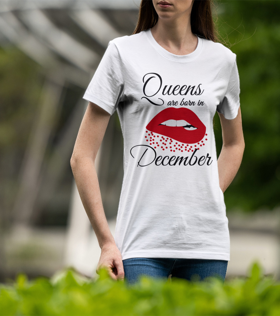 Queens Are Born In December Bold Red Lips T-Shirt