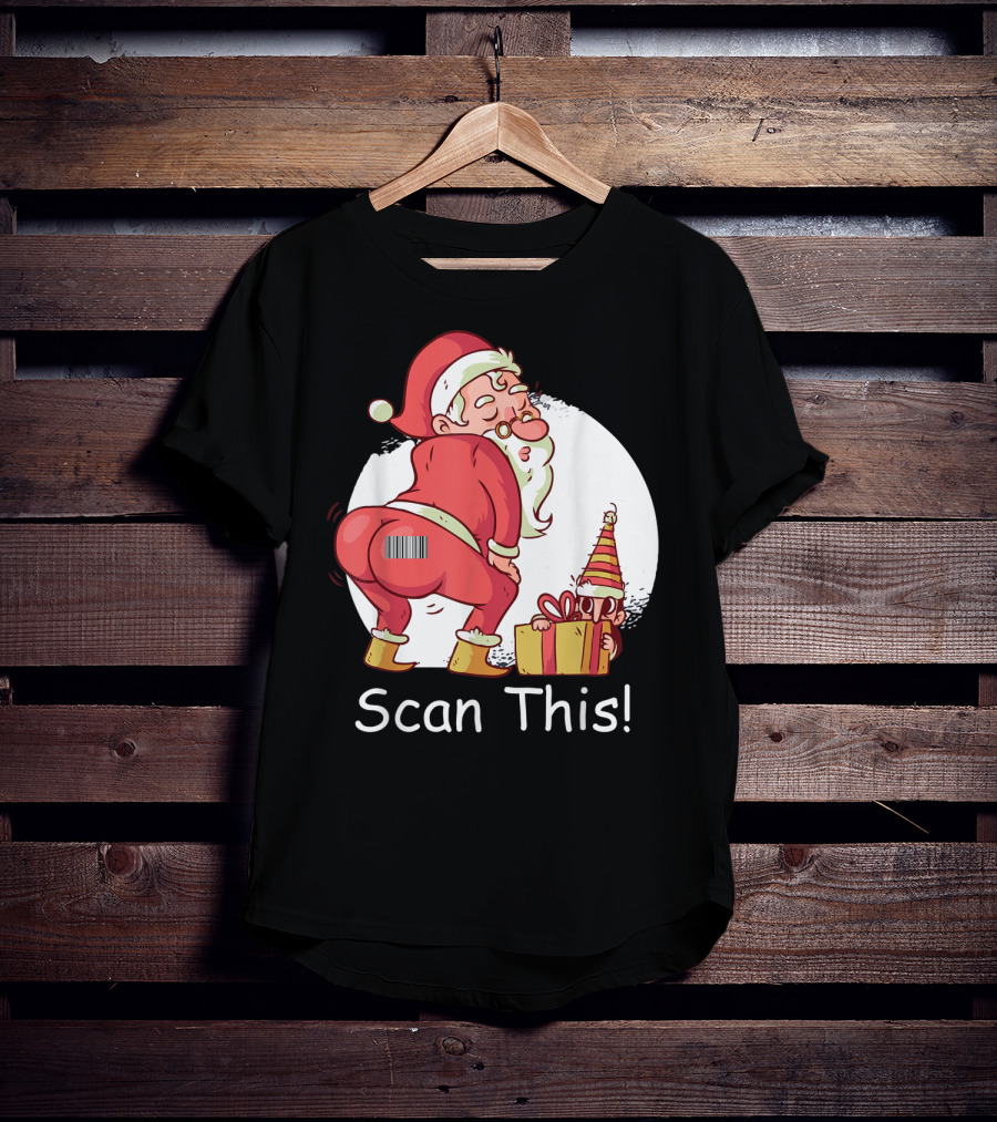 Scan This Santa Claus Butt With Barcode And Holiday Gift T-Shirt