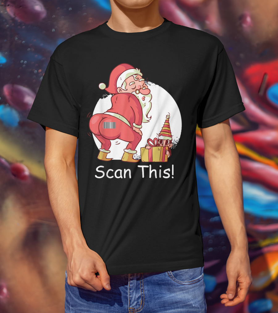 Scan This Santa Claus Butt With Barcode And Holiday Gift T-Shirt