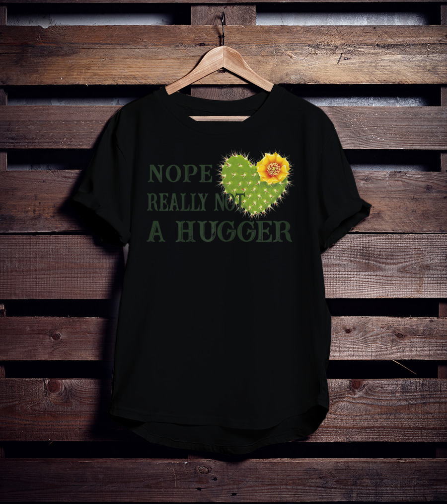Nope Really Not A Hugger Cactus Heart With Yellow Flower T-Shirt