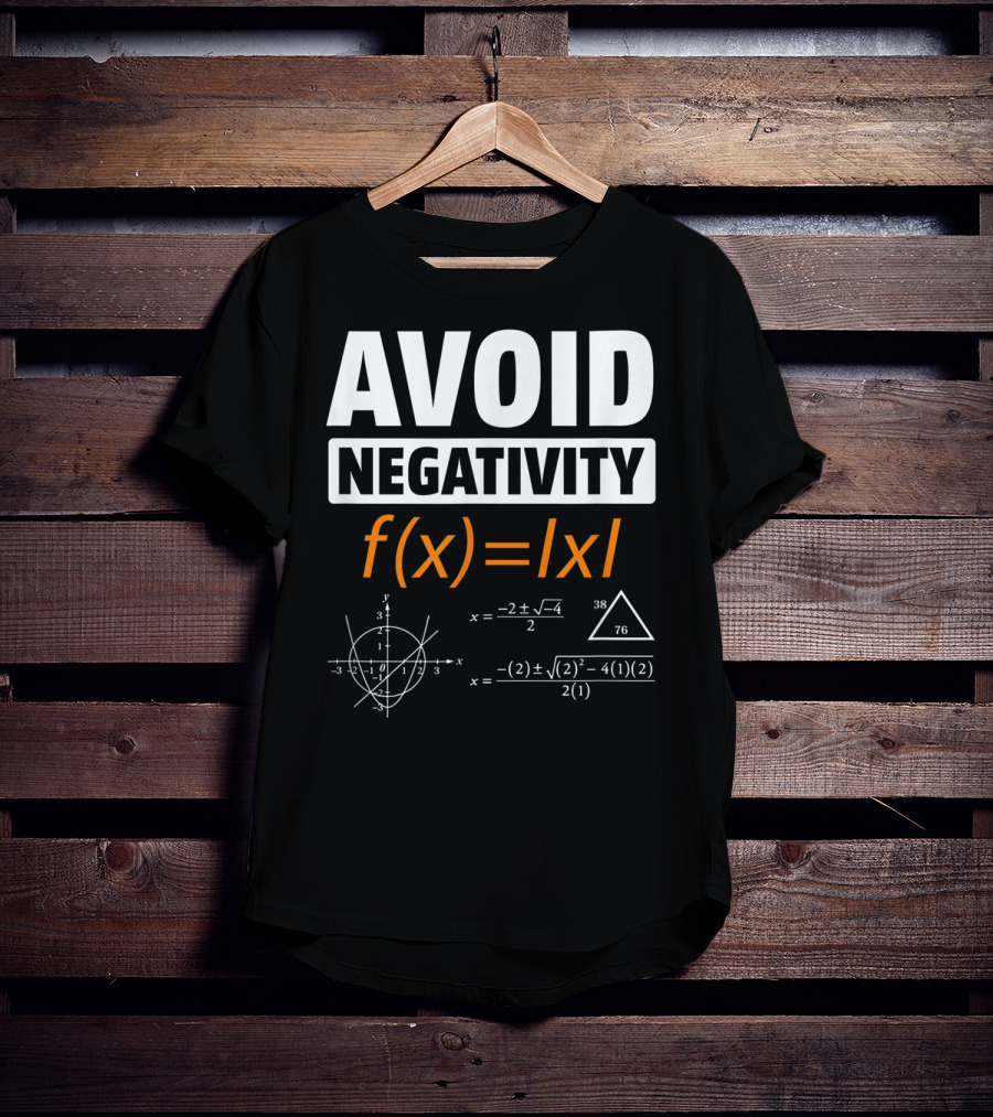 AVOID NEGATIVITY Math Equation F(x)= T-Shirt