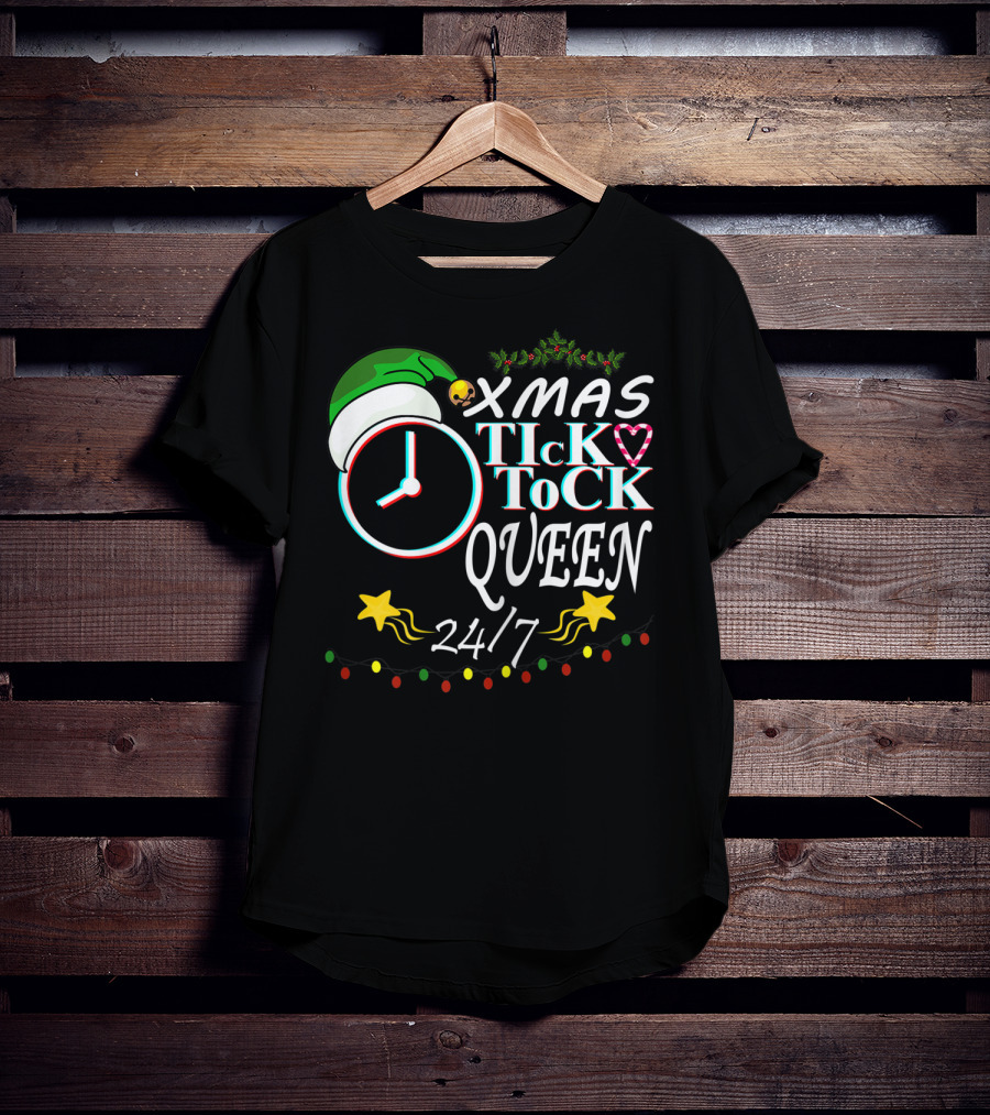 XMAS Tick Tock Queen 24/7 T-Shirt