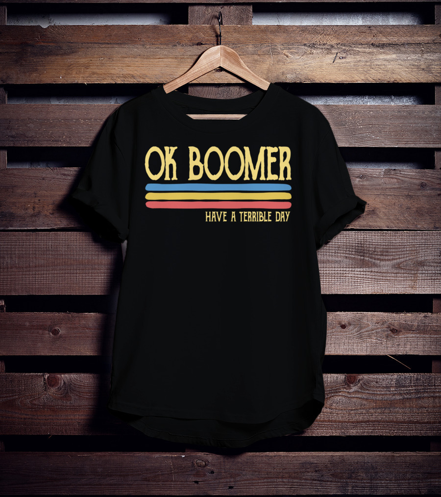 Ok Boomer Have A Terrible Day Retro Stripes T-Shirt