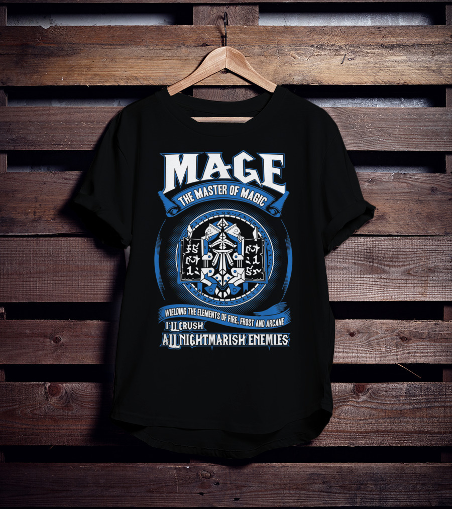 Mage Master Of Magic Wielding Elements Of Fire Frost Arcane Crush Nightmarish Enemies T-Shirt