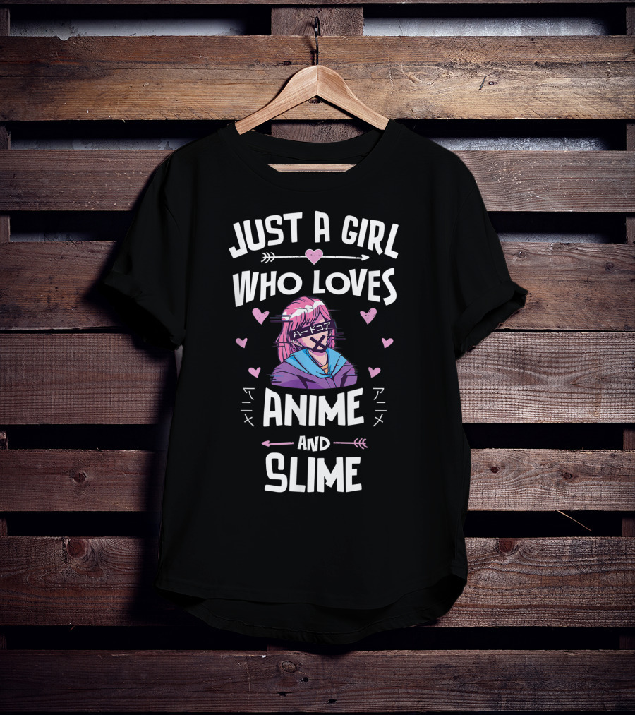 Just A Girl Who Loves Anime And Slime T-Shirt