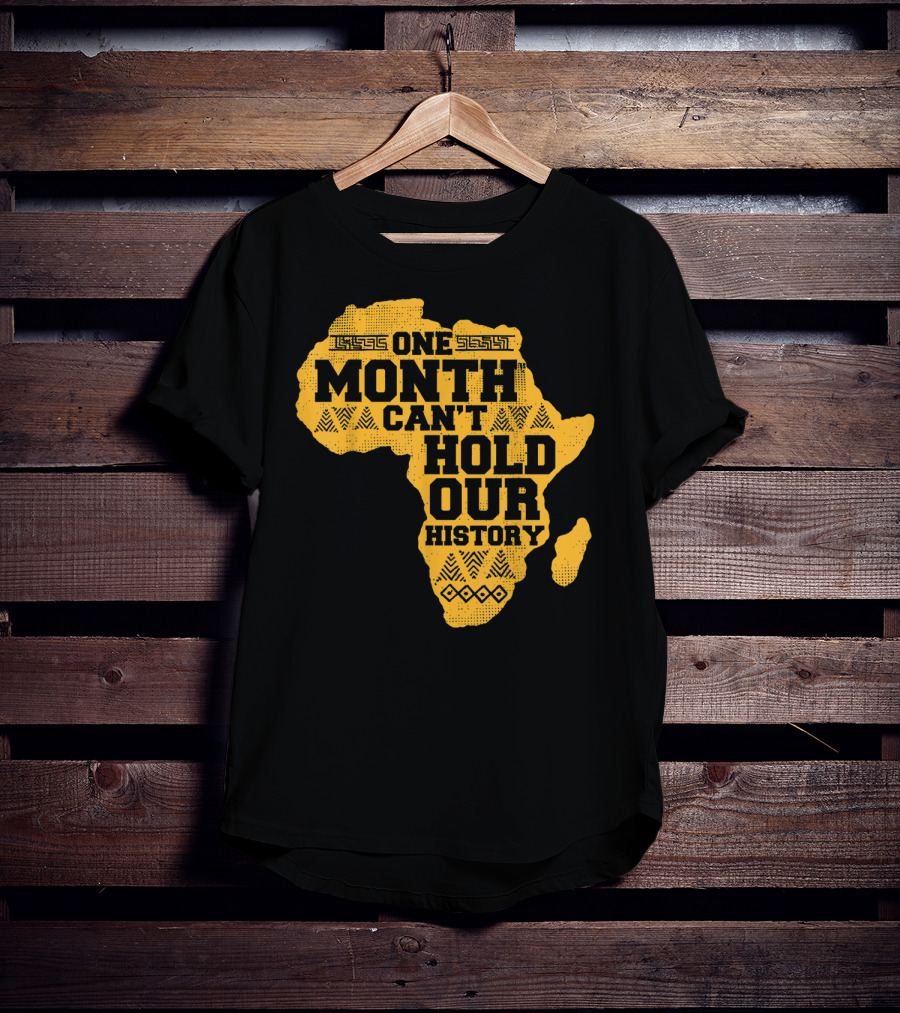 One Month Can't Hold Our History Celebration African Map Kente Cool T-Shirt