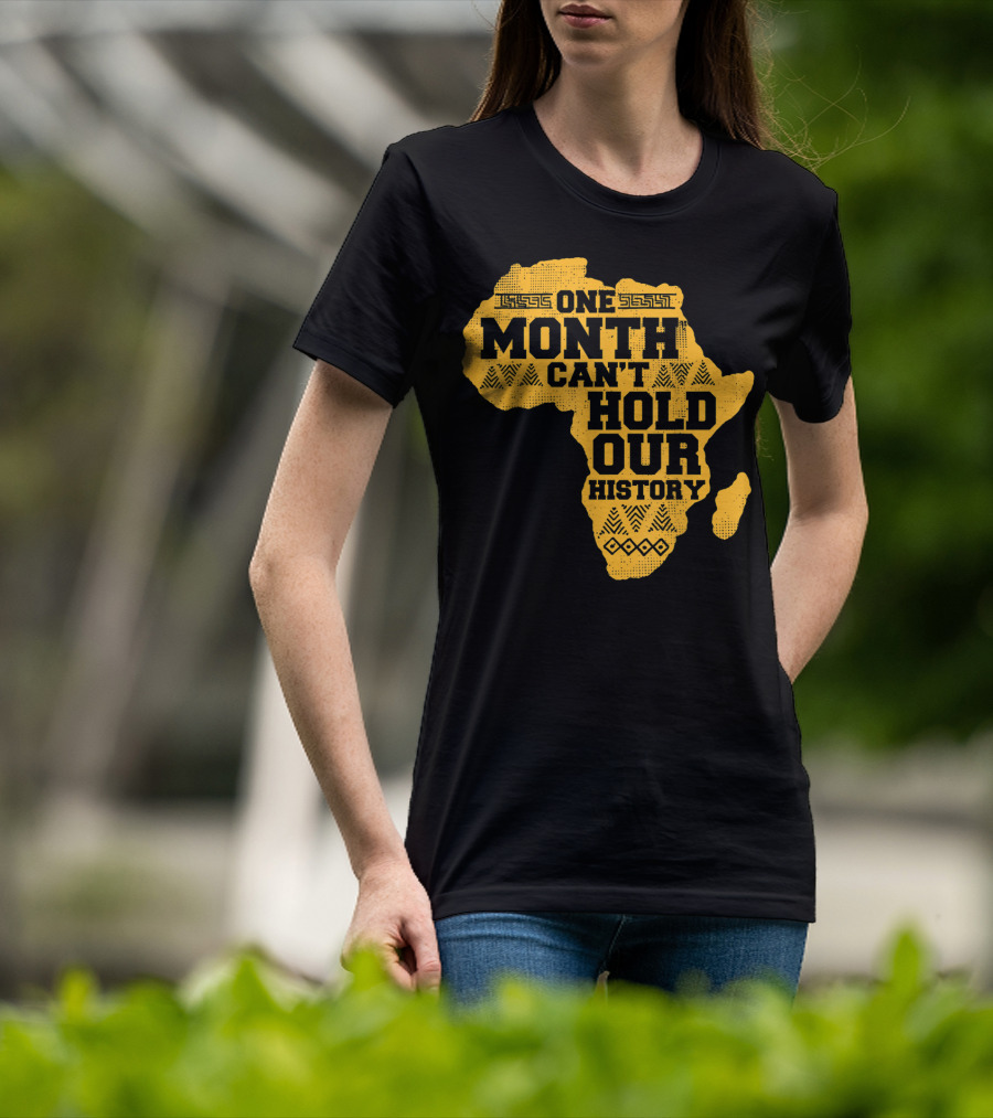 One Month Can't Hold Our History Celebration African Map Kente Cool T-Shirt