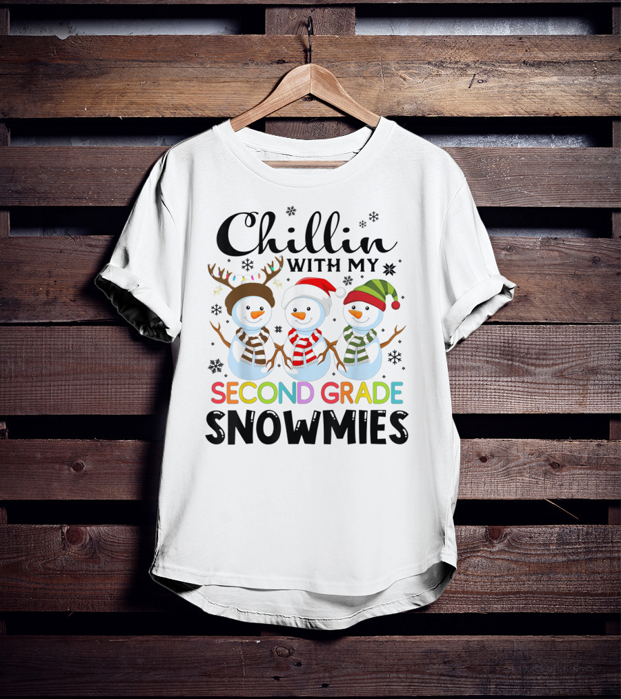 Chillin With My Second Grade Snowmies Snowmen Winter T-Shirt