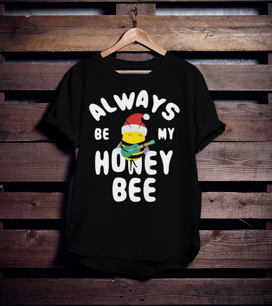 Always Be My Honey Bee Christmas Bee With Santa Hat And Guitar T-Shirt