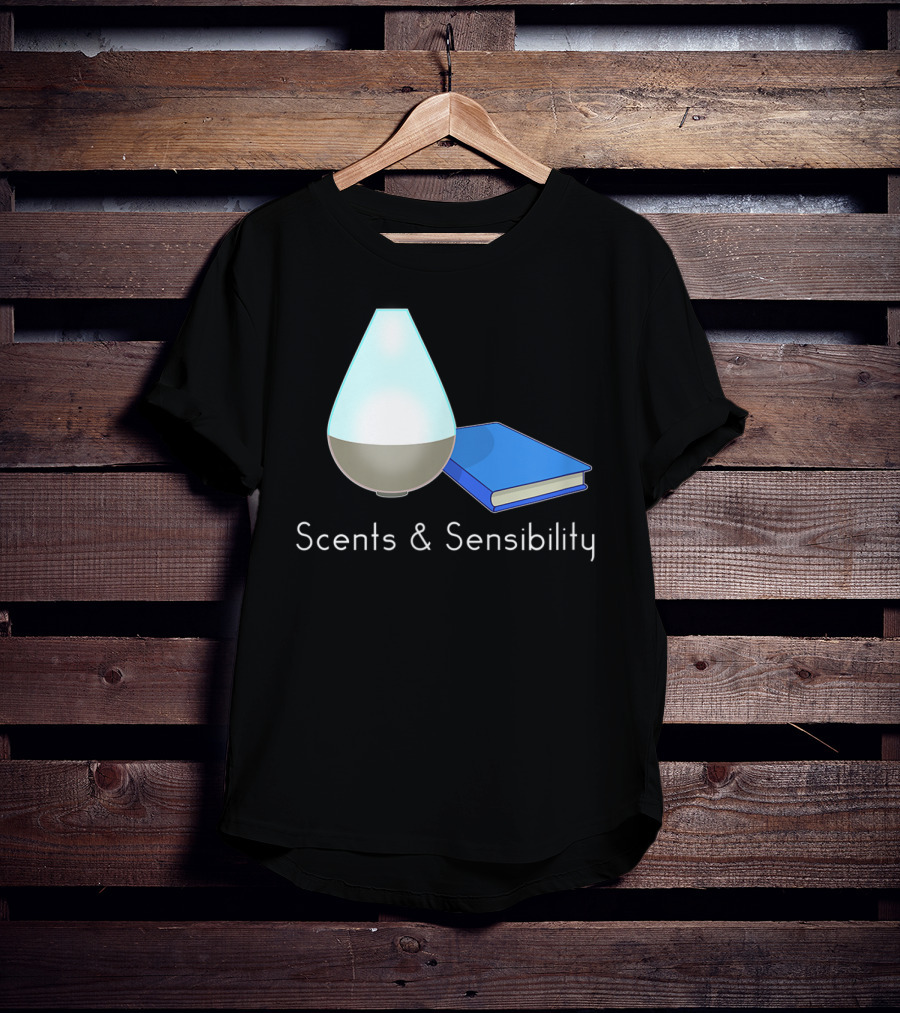 Scents And Sensibility Essential Oils Diffuser Jane Austen Sense Book T-Shirt