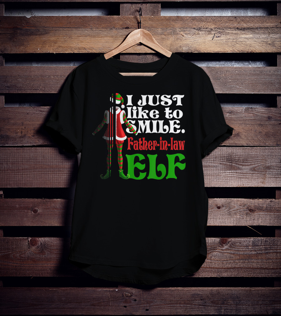 I Just Like To Smile Father-in-Law Elf Xmas Special T-Shirt