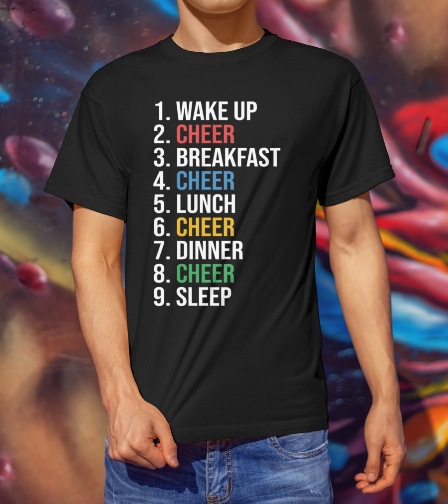 Cheerleading Schedule Wake Up Cheer Eat Cheer Sleep Routine T-Shirt