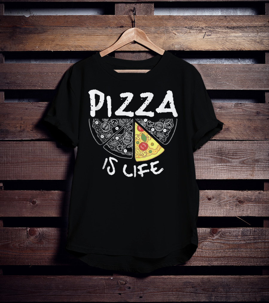 Funny Pizza Lover Foodie Pizza Is Life Pie Slice T-Shirt
