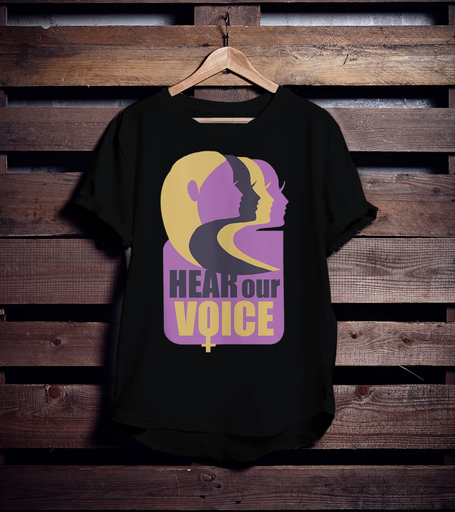 Hear Our Voice Women's Rights Empowerment Pro Symbols T-Shirt