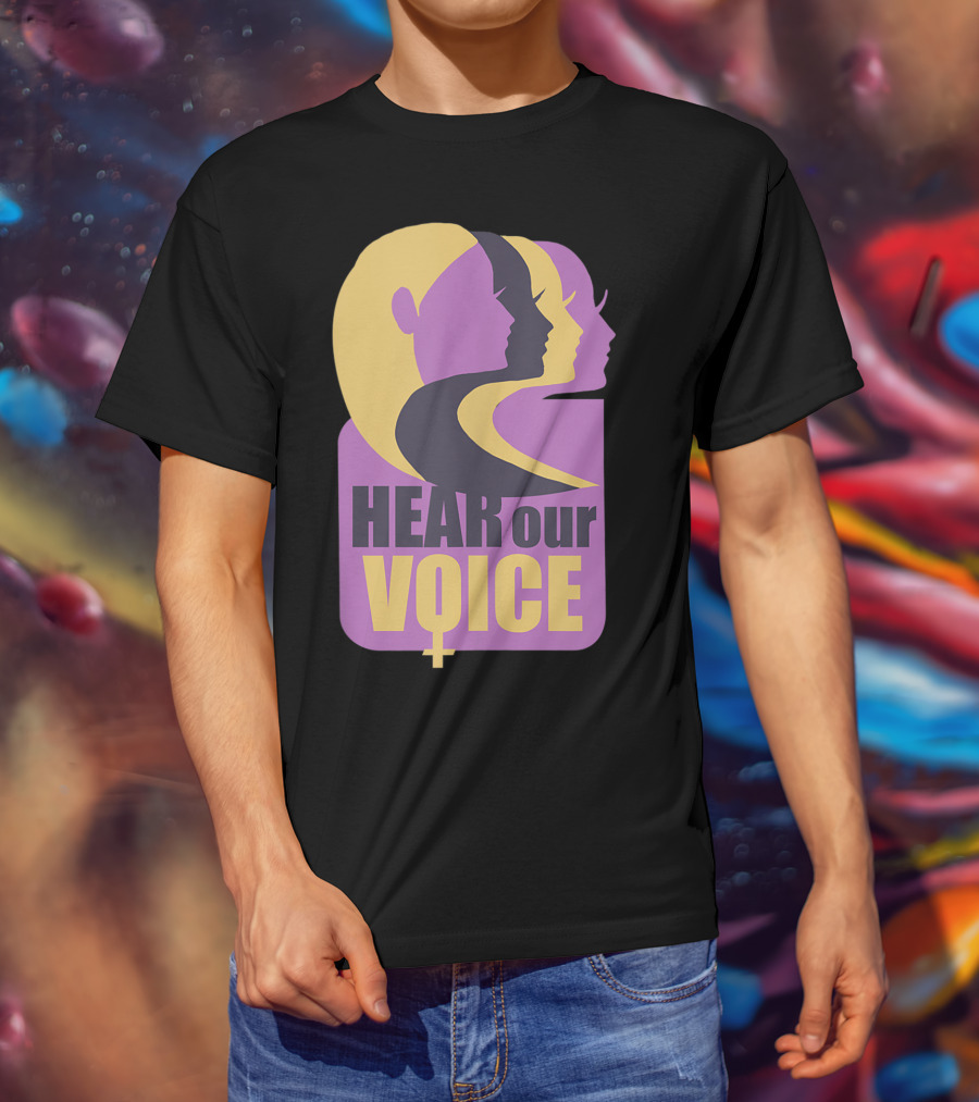 Hear Our Voice Women's Rights Empowerment Pro Symbols T-Shirt