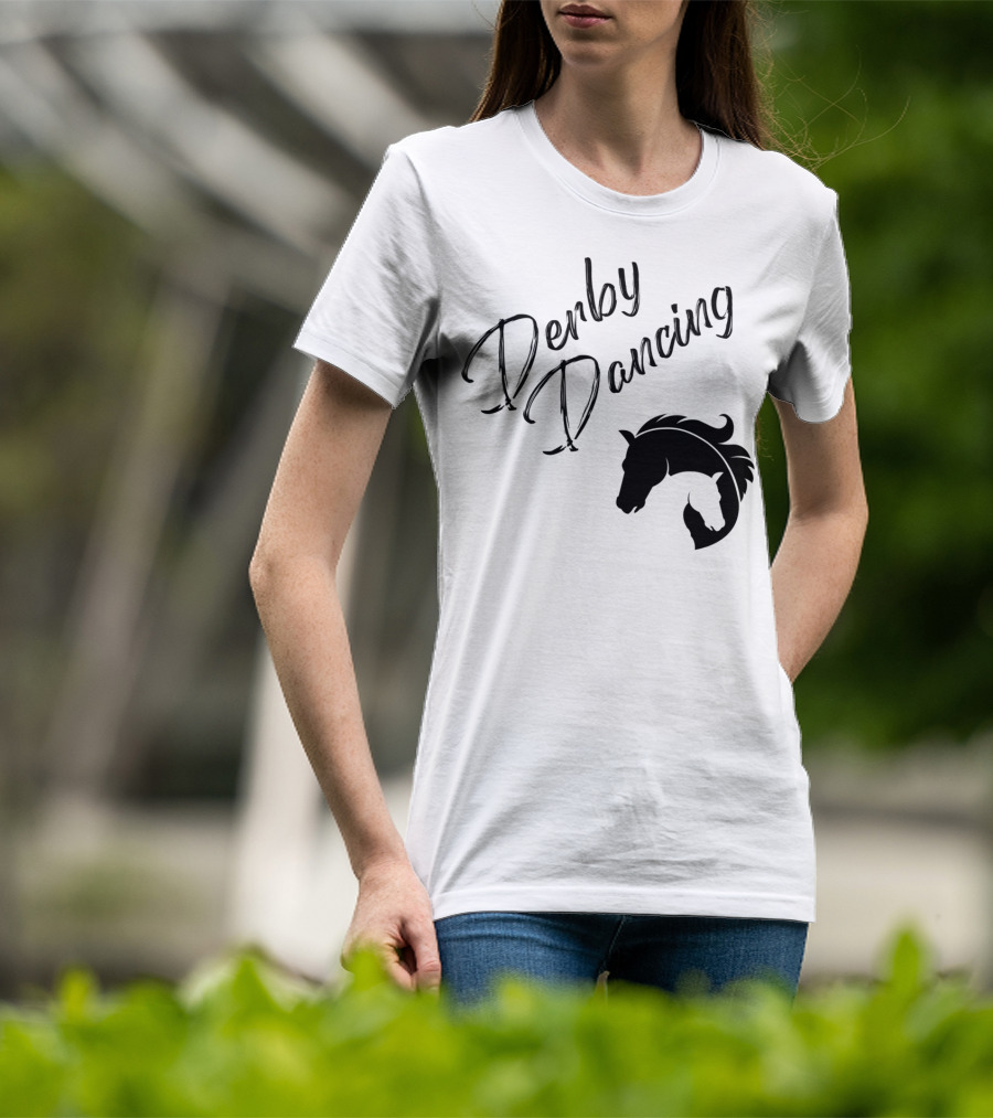 Derby Dancing Horse Racing Pun T-Shirt