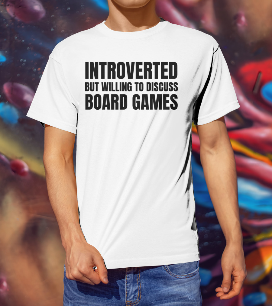 Introverted Yet Open To Talking About Board Games T-Shirt