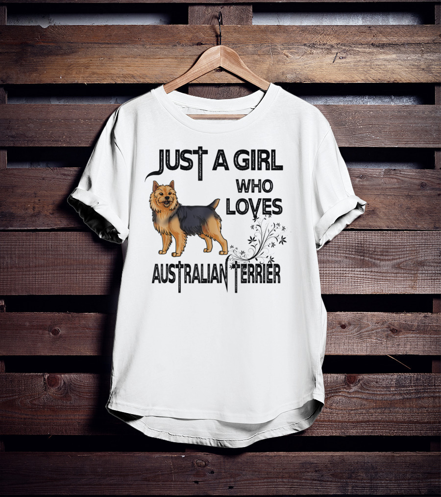 Just A Girl Who Loves Australian Terrier T-Shirt