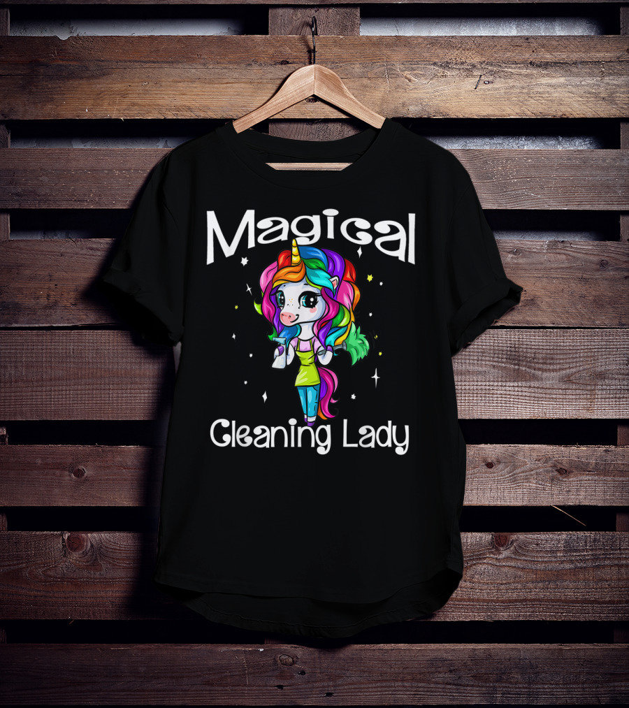 Magical Cleaning Lady Rainbow Unicorn Girl T-Shirt
