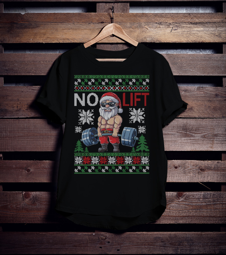 No Lift No Christmas Santa Gym Holiday T-Shirt