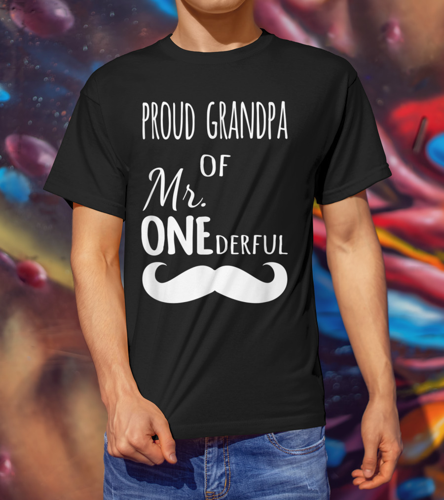 Proud Grandpa Of Mr Onederful Mustache Celebratory Family T-Shirt