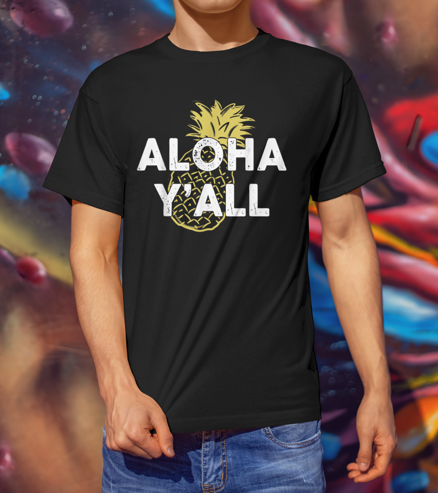 Aloha Y'all Hawaii Beach Hawaiian Pineapple T-Shirt