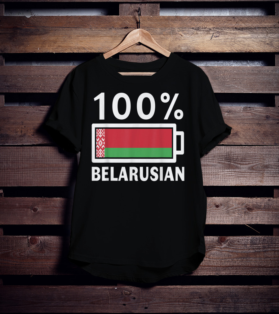 100% Belarusian Battery Power Belarus Flag T-Shirt
