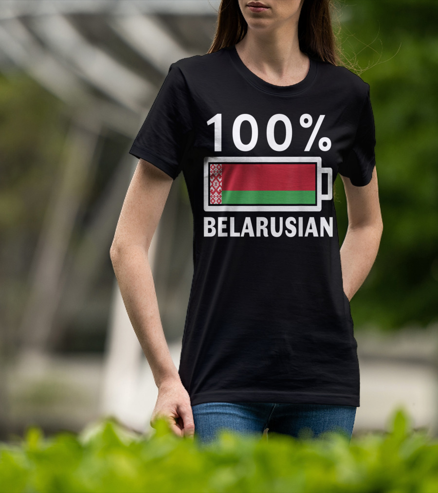 100% Belarusian Battery Power Belarus Flag T-Shirt