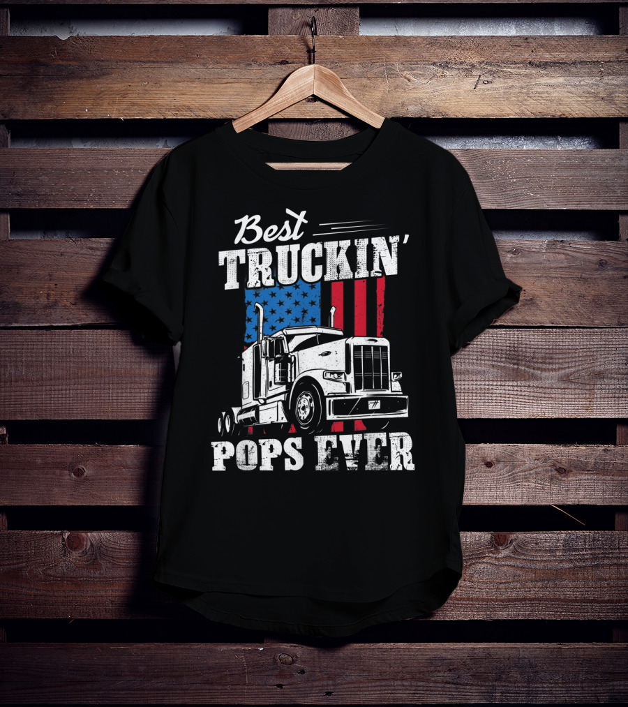 Best Truckin' Pops Ever American Flag T-Shirt