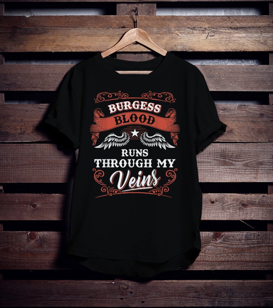 Burgess Blood Runs Through My Veins Winged Star 1K2s T-Shirt