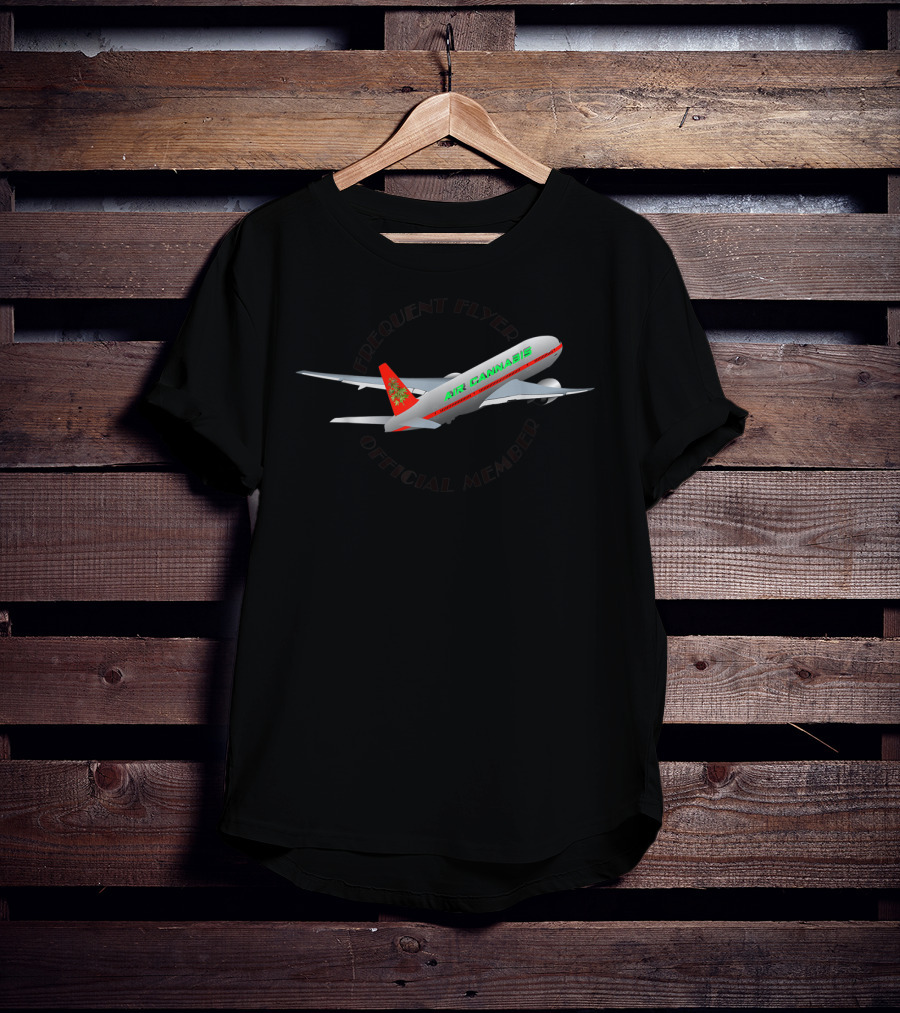 Frequent Flyer Official Member Air Cannabis Weed Marijuana Girl Man Funny T-Shirt