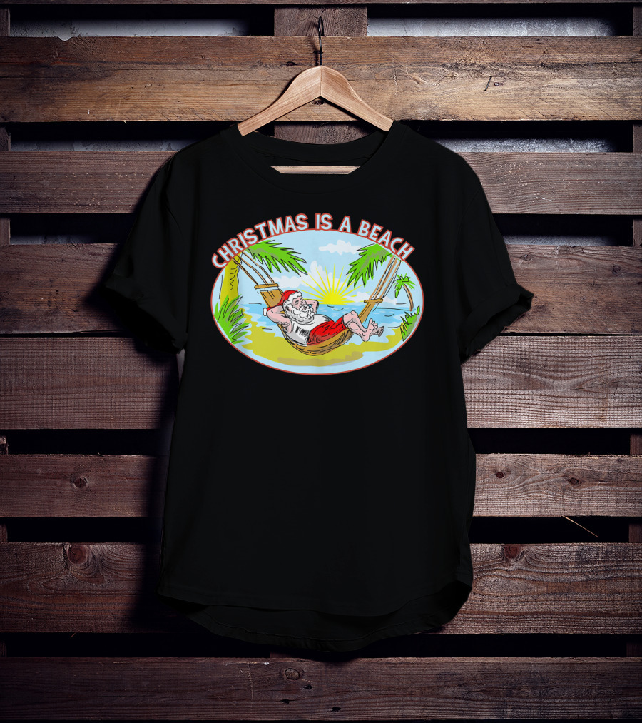 Christmas Is A Beach Santa Xmas On A Beach T-Shirt